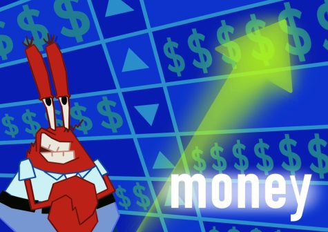 Eugene Harold Krabs watches in glee as his investments skyrocket in value. Krabs invested early while he was a student.